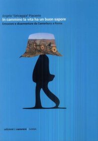 in cammino la vita ha un buon sapore-9788899240318
